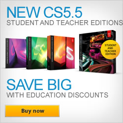 Get the New CS5.5 Student Edition (Try or Buy) Get the New CS5.5 Student Edition (Try or Buy)