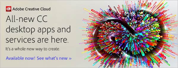 The New Adobe 'CC' Release Is Now Available! Upgrade for Free or Download Trials — What You Need to Know