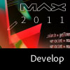 Watch Adobe MAX 2011 Develop Watch Adobe MAX 2011 Develop