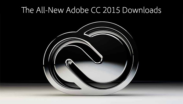 Adobe CC 2015 Direct Download Links: Creative Cloud 2015 ...