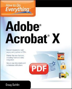 How to Do Everything with Adobe Acrobat X