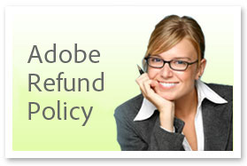 See Adobe's Complete Refund & Return Policies