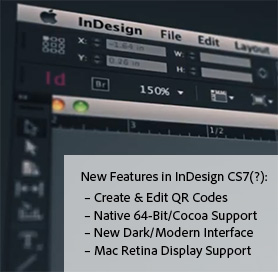 Adobe InDesign CS7(?): What Are Some of the New Features?