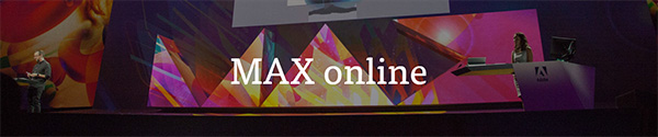 Watch the Adobe MAX 2015 Keynotes, Sessions and Tutorials Online, Free!