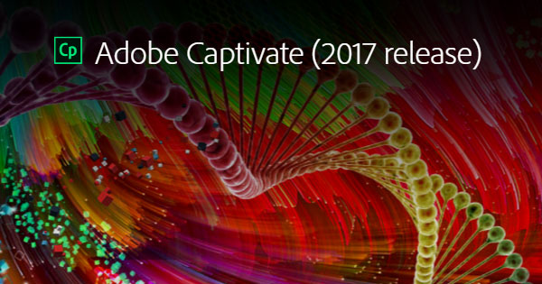 Download the New Adobe Captivate 2017 Free Trial Now