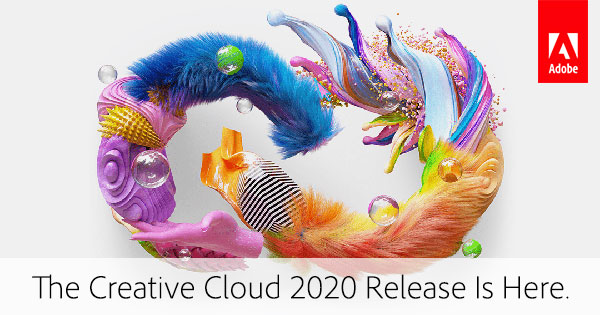 Download the New 2020 Release of Creative Cloud Now! (Try or Buy) – See What's New