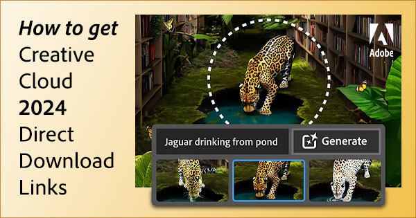 How to Get the New Adobe CC 2024 Direct Download Links