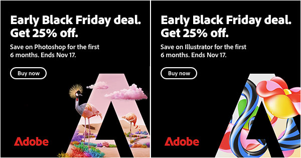 Buy a Photoshop, Illustrator, Acrobat or Premiere Pro Plan, and Save 25% for the First 6 Months