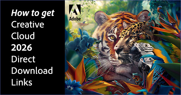 Download the New 2026 Release of Adobe Creative Cloud Now! (Try or Buy)